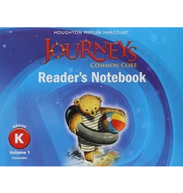 Journeys : Common Core Reader's Notebook Consumable Collection Grade K
