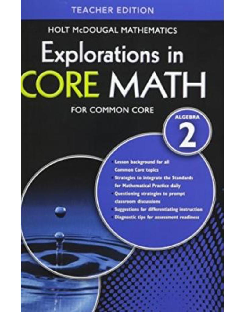Explorations in Core Math: Common Core Teacher Edition Algebra 2