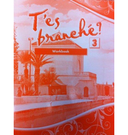 T'es branche? Level Three Student Workbook