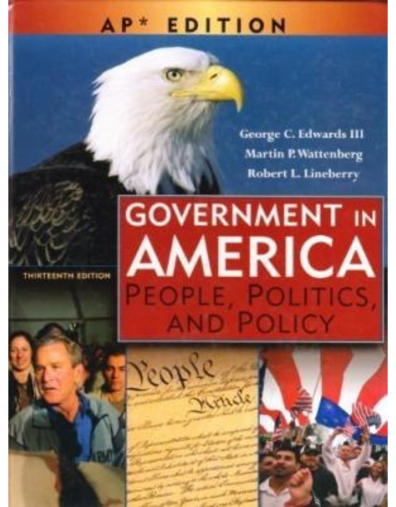 Government in America : People, Politics, and Policy