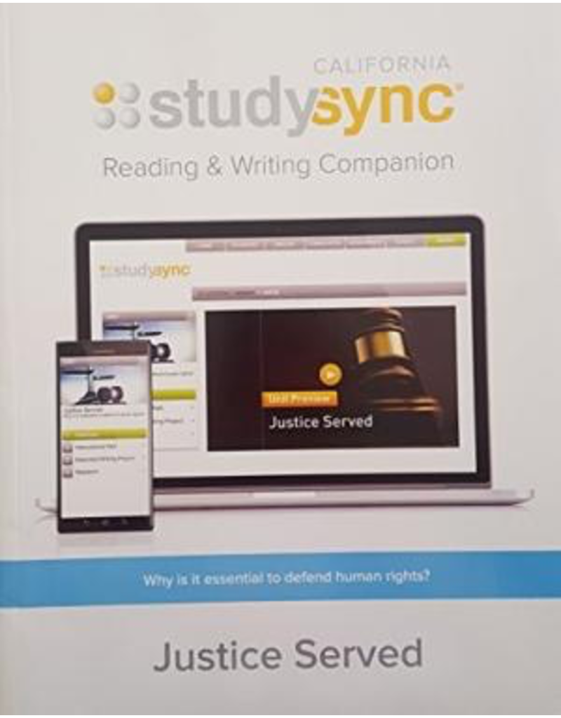 Study Sync, Reading and Writing Companion, Grade 7 Unit 3 Justice Served {CA}