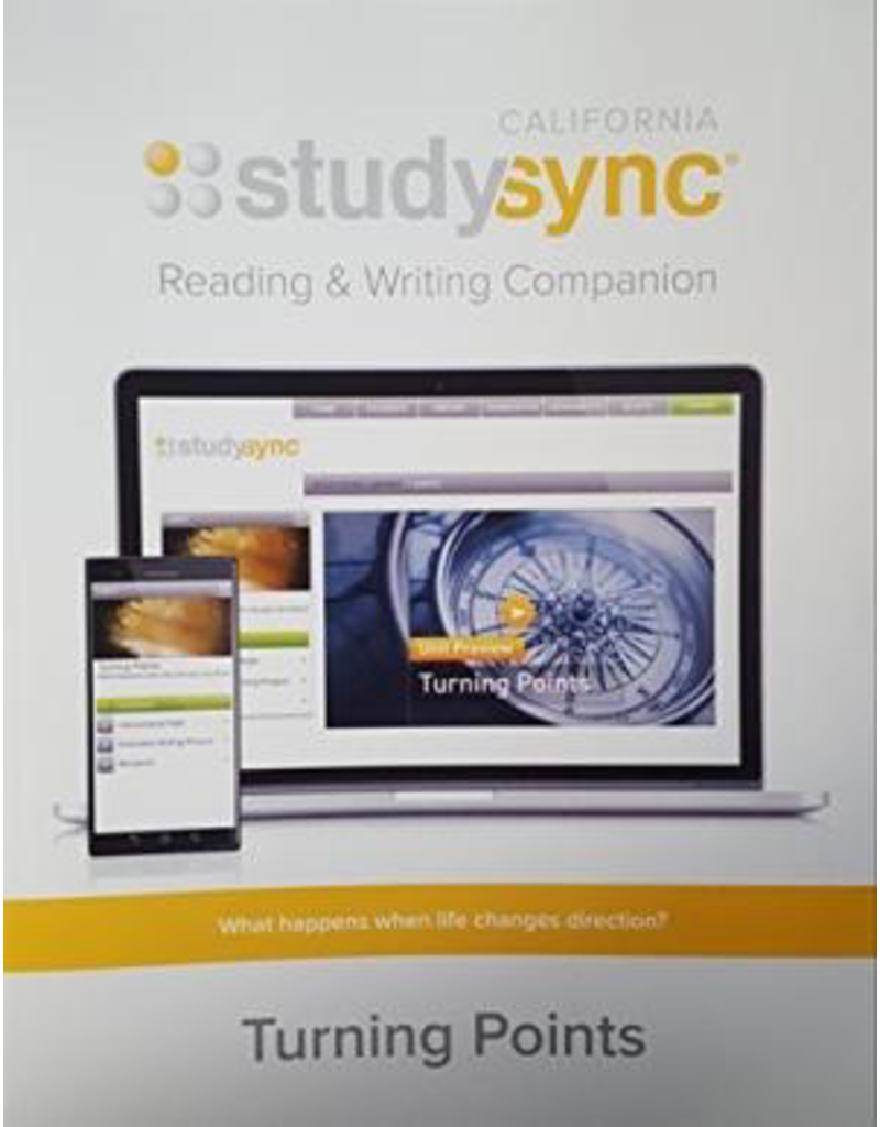 Study Sync, Reading and Writing Companion- Grade 6 Unit 1 Turning Points {CA}