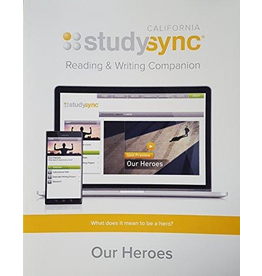 Study Sync, Reading and Writing Companion, Grade 6, Unit 4: Our Heroes {CA}