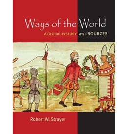 Ways of the World: A Brief Global History with Sources