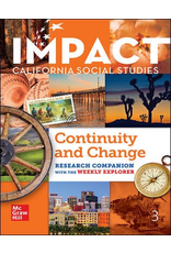 Impact CA Social Studies; Continuity and Change Research Companion with the weekly explorer