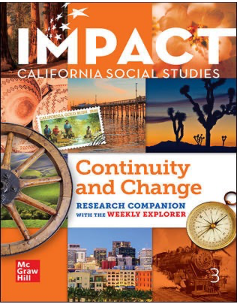 Impact CA Social Studies; Continuity and Change Research Companion with the weekly explorer