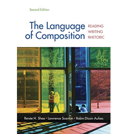 The Language of Composition: Reading, Writing, Rhetoric