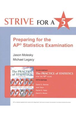 Strive For A 5 Preparing For The Ap Statistics Examination To Accompany The Practice Of Statistics