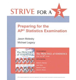 Strive For A 5 Preparing For The Ap Statistics Examination To Accompany The Practice Of Statistics