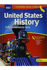 Holt United States History California: Student Edition Grades 6-8 Beginnings To 1914 Grade 8