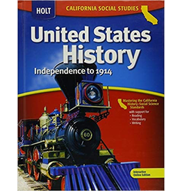 Holt United States History California: Student Edition Grades 6-8 Beginnings To 1914 Grade 8