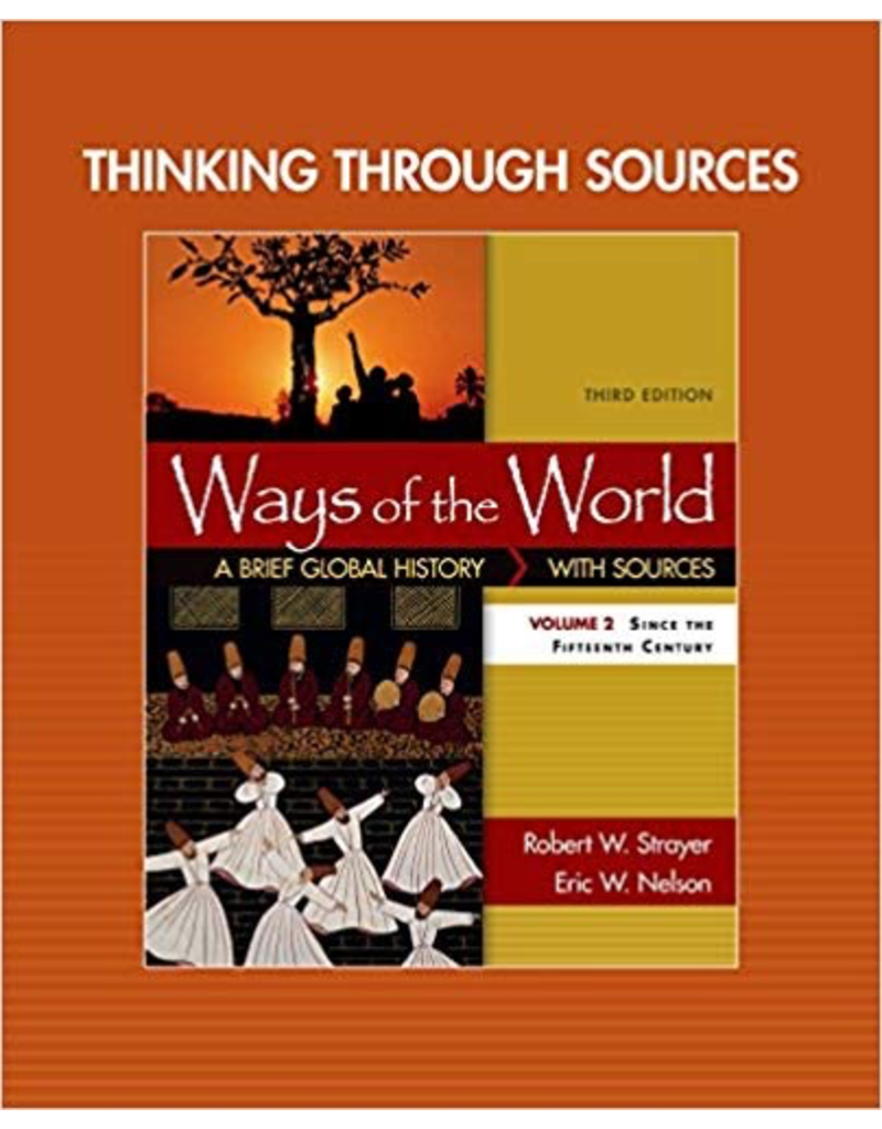 Ways of the World - Thinking Through Sources - Volume 2