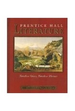 Prentice Hall Literature Timeless Voices Timeless Themes 7Th Edition Student Edition Grade 11
