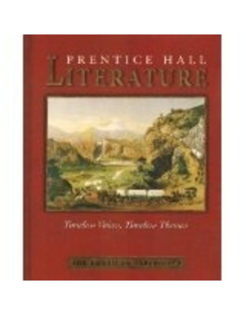 Prentice Hall Literature Timeless Voices Timeless Themes 7Th Edition Student Edition Grade 11