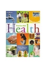 Prentice Hall: Health - Student Edition Grades 6-12