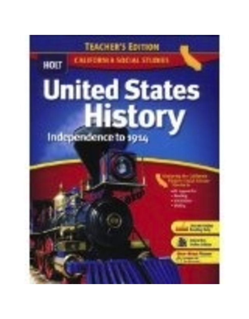 United States History Independence To 1914: California Teacher’s Edition