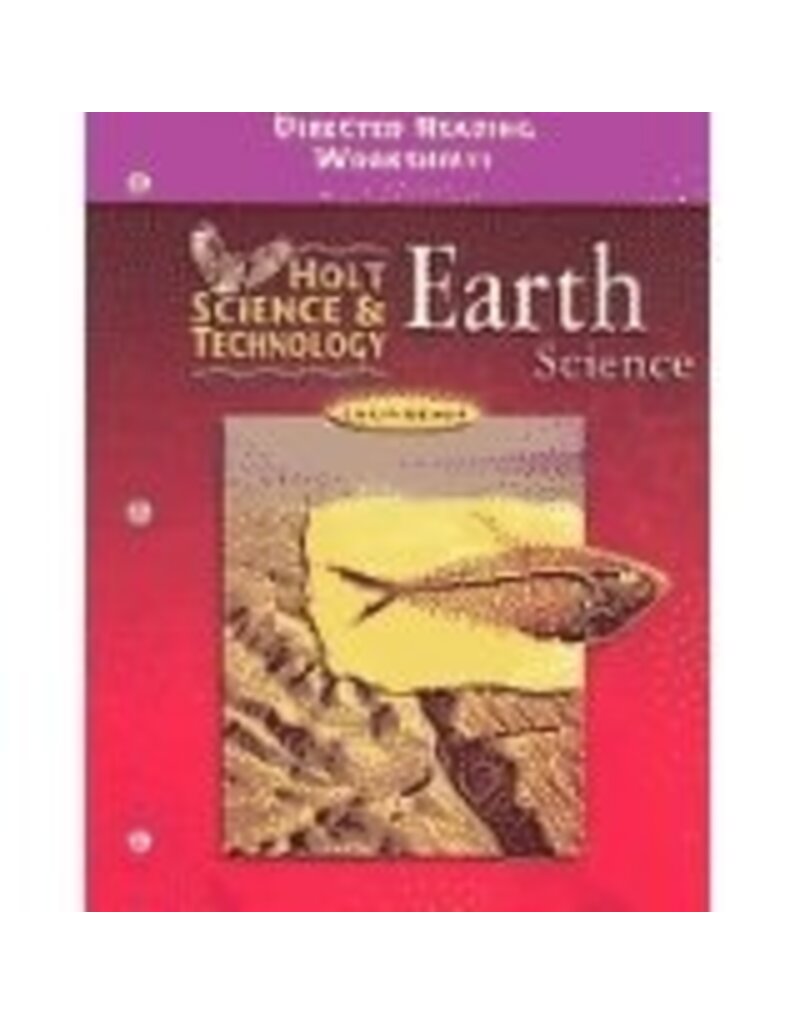 Holt Science And Technology Earth Science: Directed Reading Worksheets California Edition