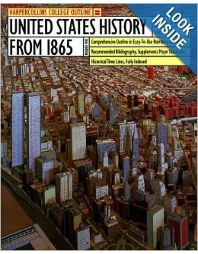 HarperCollins College Outline United States History from 1865 (Harpercollins College Outline Series)