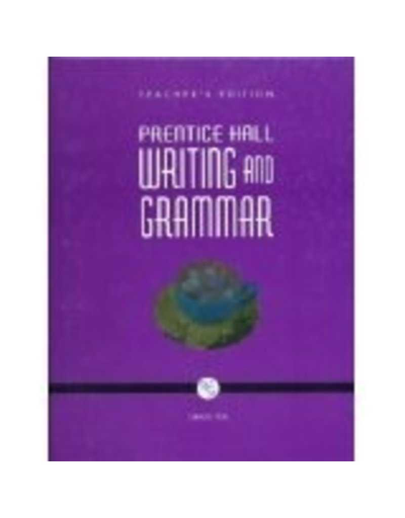 Prentice Hall Writing And Grammar Grade 10 Teacher’s Edition