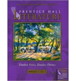 Prentice Hall Timeless Voices, Timeless Themes: California Edition Bronze Level - TEACHER ED.