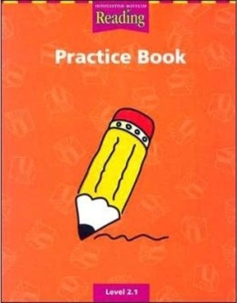 Houghton Mifflin Reading: The Nation’s Choice: Practice Book (Consumable) Grade 2.1