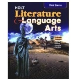 Holt Literature And Language Arts, Third Course: Mastering The California Standards, Grade 9