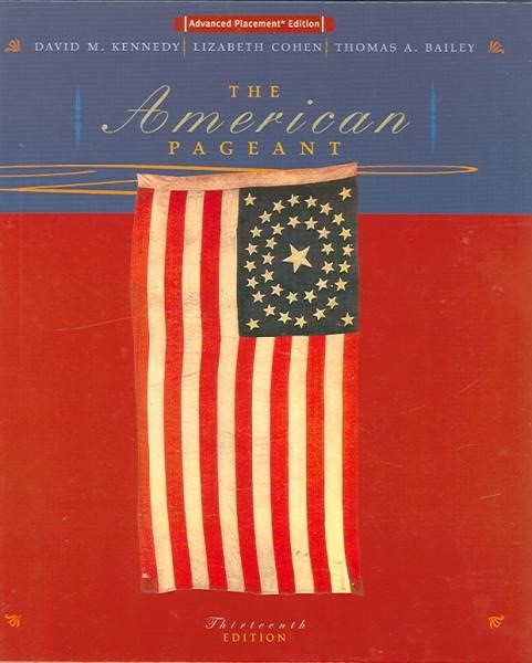 The American Pageant: A History Of The Republic (Advanced