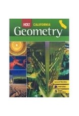 Holt Geometry California: Student Edition Grades 9-12