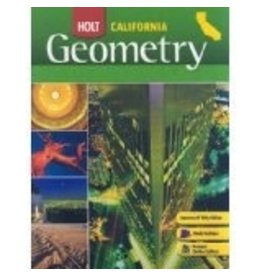 Holt Geometry California: Student Edition Grades 9-12