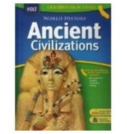 Holt World History California: Ancient Civilizations, Student Edition Grades 6-8