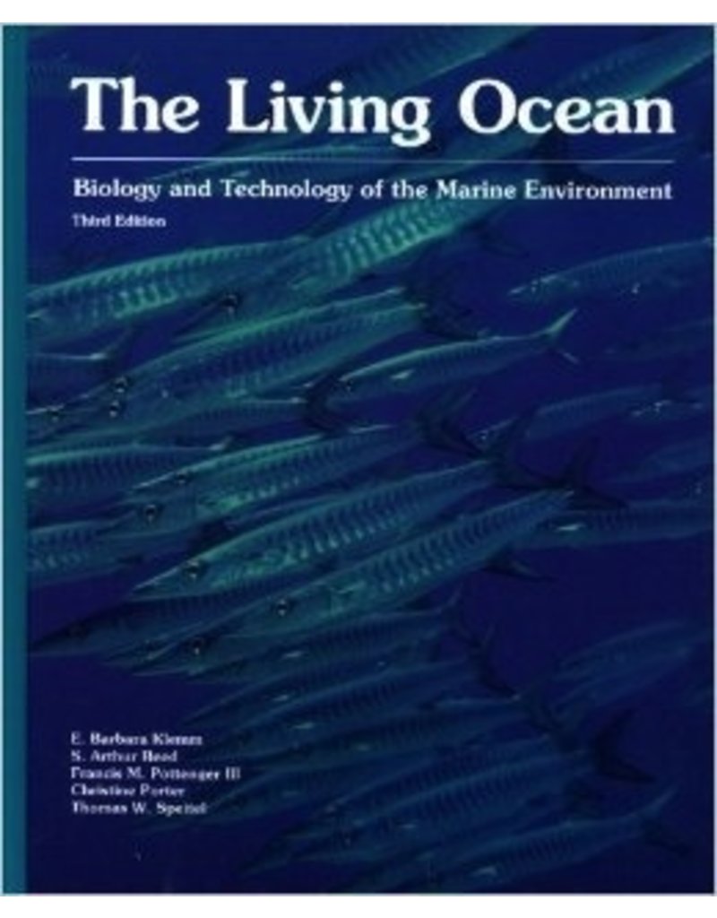 The Living Ocean: Biology And Technology Of The Marine Environment