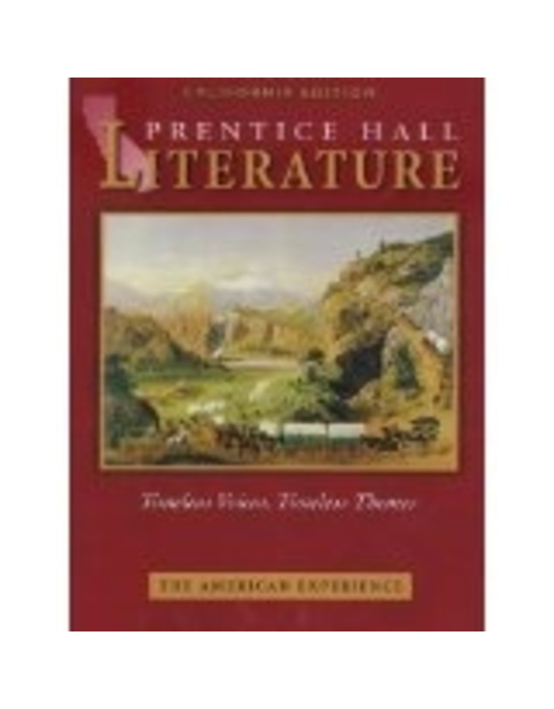 The American Experience: California Edition (Prentice Hall Literature Timeless Voices, Timeless Themes)