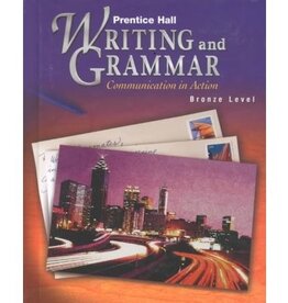 Prentice Hall Writing And Grammar: Communication In Action (Bronze, Grade 7)
