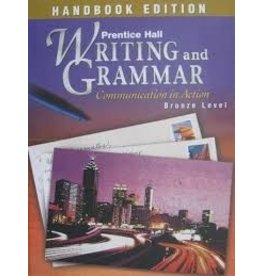 Writing And Grammar: Communication In Action : Bronze Level Handbook  Grade 7
