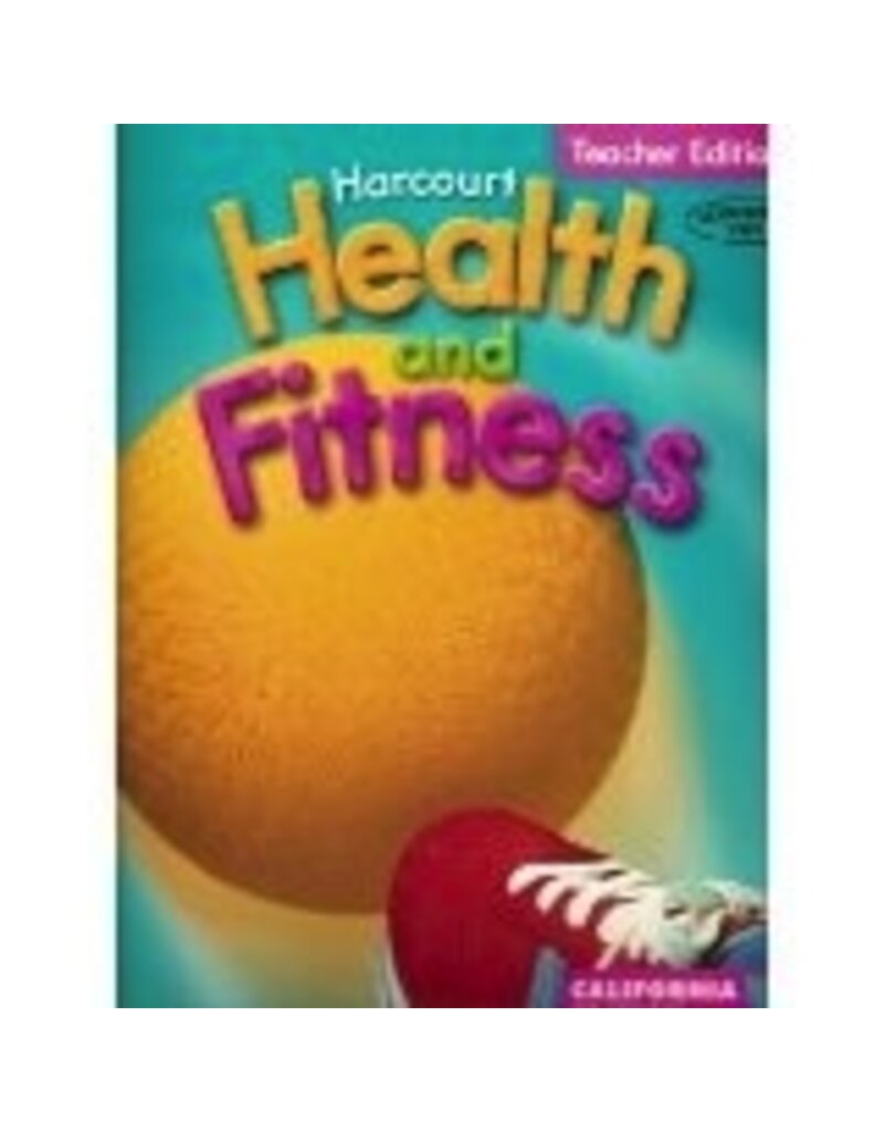 Harcourt Health and Fitness California Edition (California Edition)