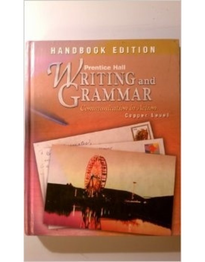 Writing And Grammar: Communication In Action : Copper Edition Grade 6