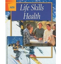 Ags Life Skills Health Student Edition