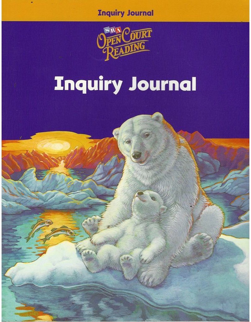 Open Court Reading Inquiry Journal: Level 4
