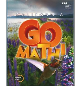 Houghton Mifflin Harcourt Go Math! California: Student Edition Grade 4 2015