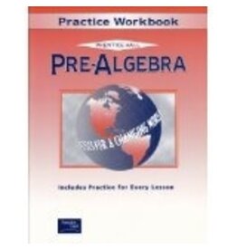 Pre-Algebra Practice Workbook (Prentice Hall Tools For A Changing World)