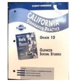 California Standards Practice - Grade 10 Glencoe Social Studies (Glencoe Assessment Advantage)