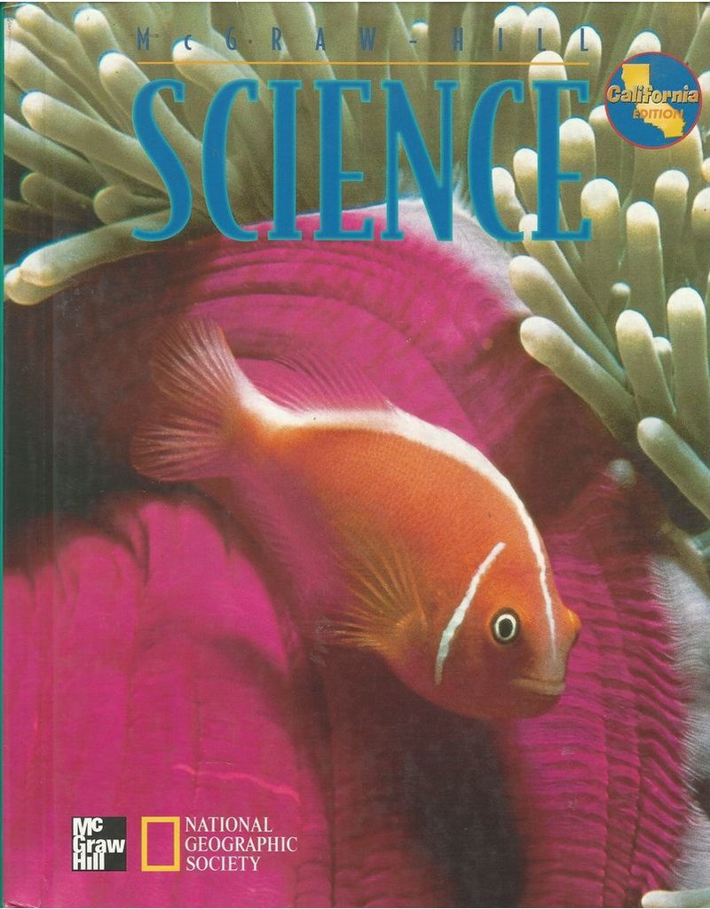 Mcgraw-Hill Science (National Geographic Society) (California Edition)