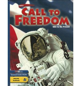 Holt Call To Freedom: 1865 To Present; Student Edition Grade 7