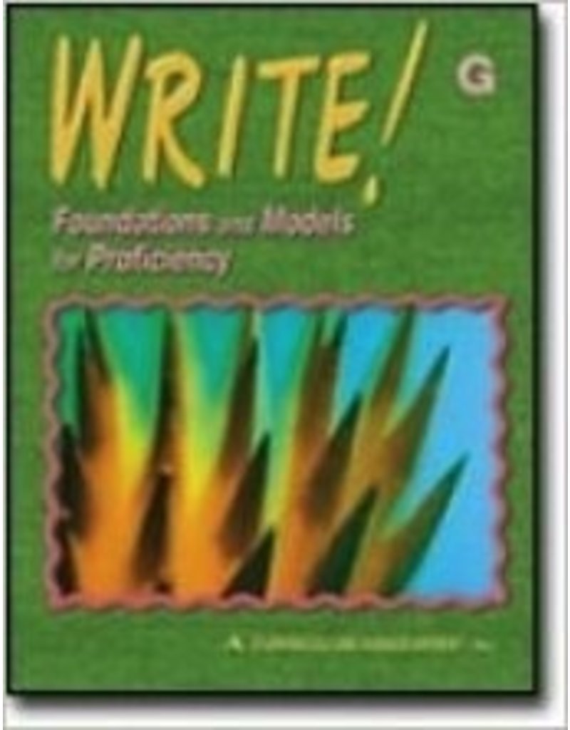 Write! Foundations And Models For Proficiency Level G (Grade 7)