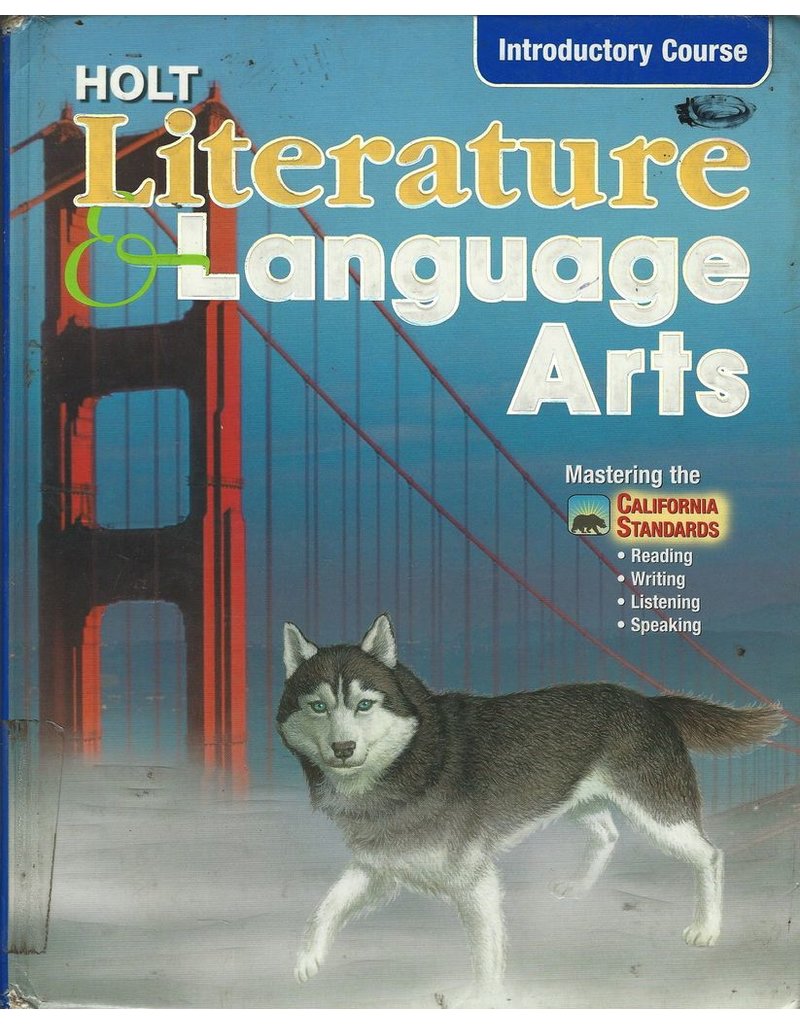 Holt Literature And Language Arts California: Student Edition Grade 6
