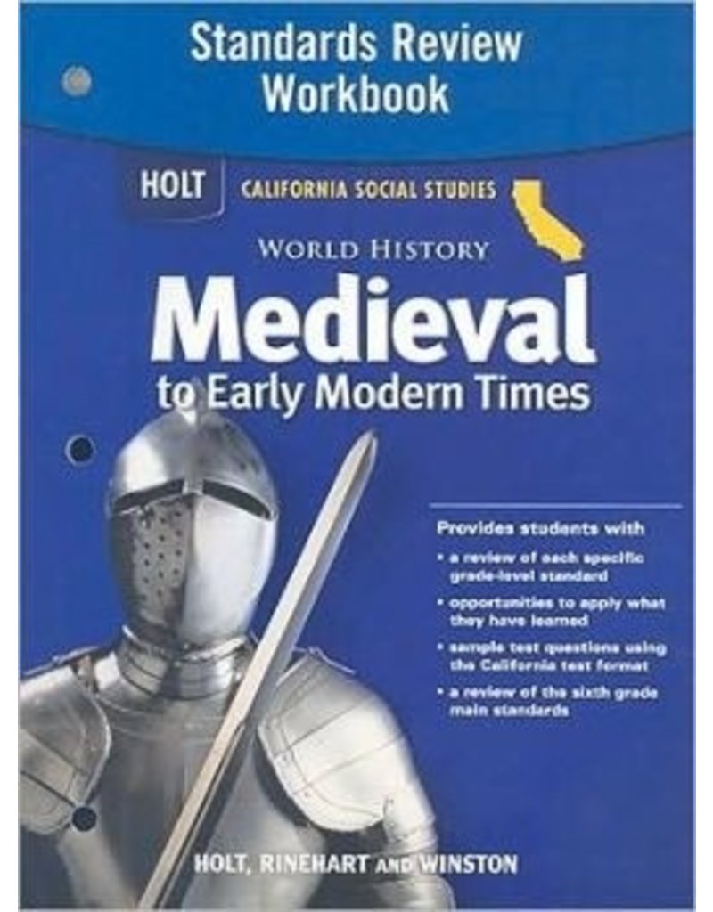 Holt World History California: Standards Review Workbook Grades 6-8 Medieval And Early Modern Times