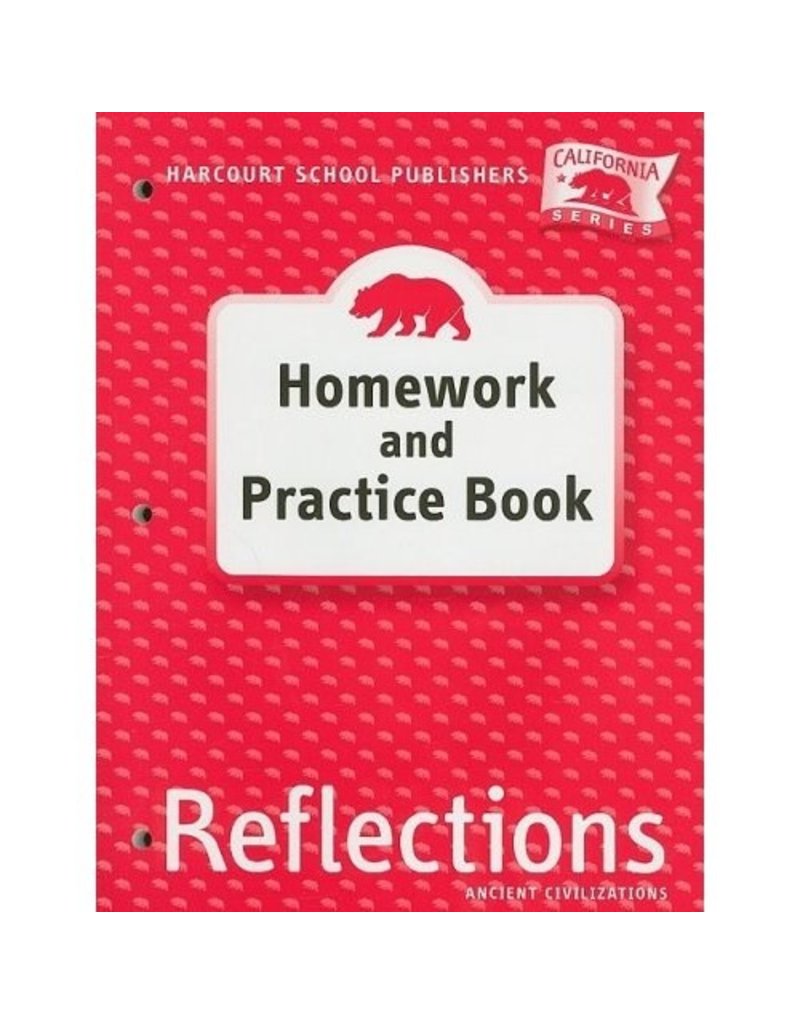 Harcourt School Publishers Reflections California: Homework & Practice Book Grade 6: Ancient Civilizations