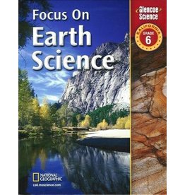 Focus On Earth Science California Edition Grade 6