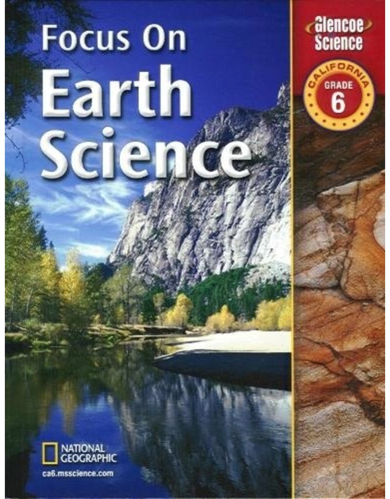 Focus On Earth Science California Edition Grade 6