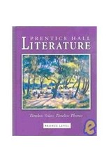 Prentice Hall Literature: Timeless Voices Timeless Themes, Student Edition, Grade 7